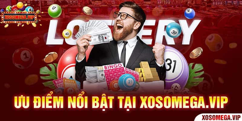 Ưu điểm nổi bật tại trang Xổ Số Mega