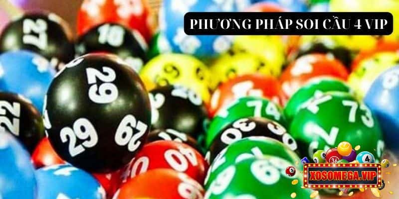 Phương pháp để soi cầu 4 số vip hiệu quả 