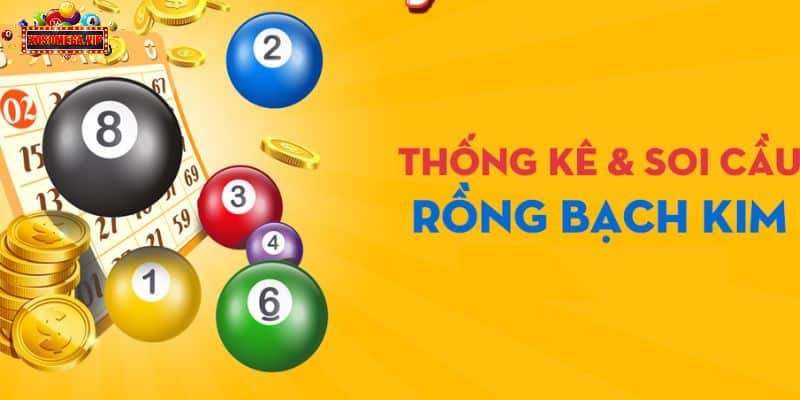 Soi cầu rồng bạch kim và những thông tin liên quan